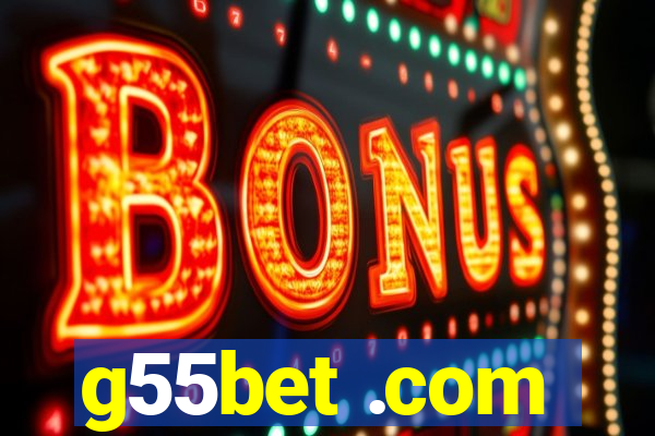 g55bet .com